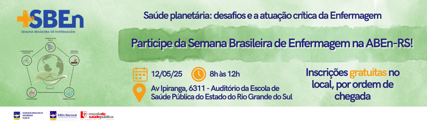 ABEn-RS promove a Semana Brasileira de Enfermagem 2025 com o tema “Saúde planetária: desafios e a atuação crítica da Enfermagem"