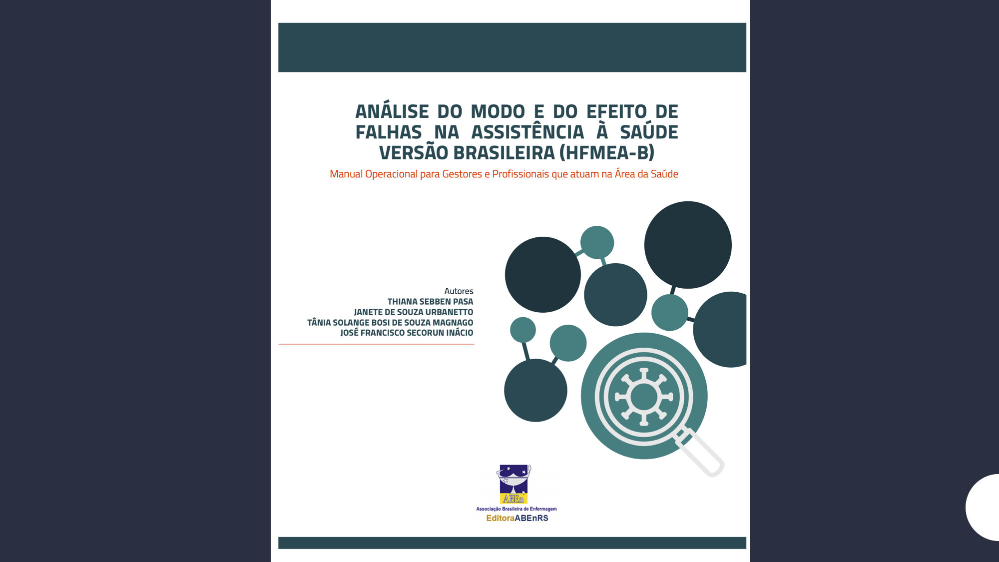 ANÁLISE DO MODO E DO EFEITO DE FALHAS NA ASSISTÊNCIA À SAÚDE - VERSÃO BRASILEIRA (HFMEA-B): manual operacional ...