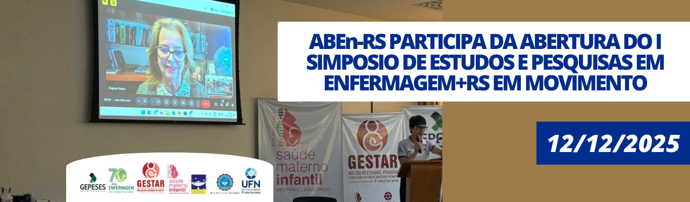 ABEn-RS participa da abertura do I Simpósio de Estudos e Pesquisas em Enfermagem+ RS em Movimento
