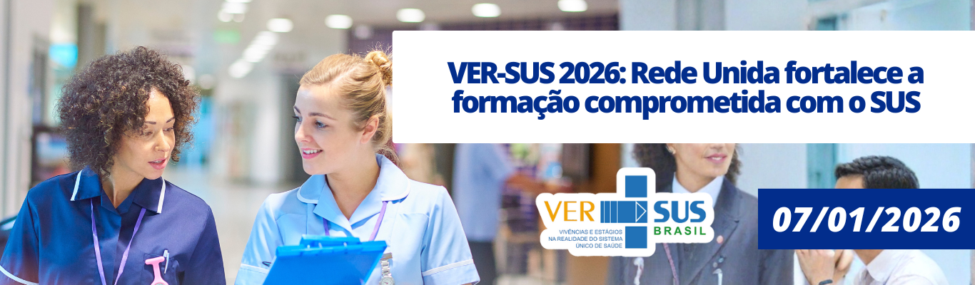 VER-SUS 2026: Rede Unida fortalece a formação comprometida com o SUS