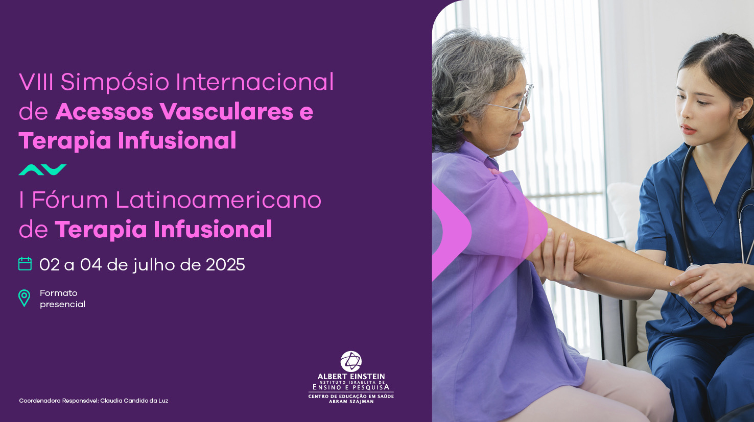 Estão abertas as inscrições para o VIII Simpósio Internacional de Acessos Vasculares e Terapia Infusional e o I Fórum Latino-Americano de Terapia Infusional